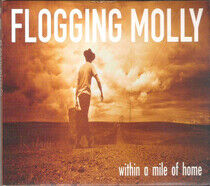 Flogging Molly - Within a Mile From Home
