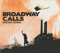 Broadway Calls - Good Views, Bad News