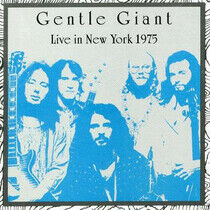 Gentle Giant - Live In New York