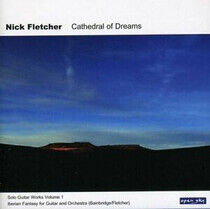 Fletcher, Nick - Cathedral of Dreams