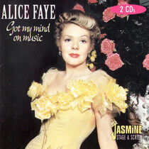 Faye, Alice - Got My Mind On Music