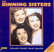 Dinning Sisters - Almost Sweet and Gentle