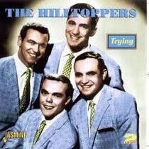 Hilltoppers - Trying