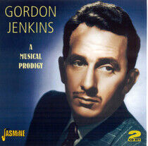 Jenkins, Gordon - A Musical Prodigy