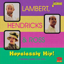 Lambert, Hendricks & Ross - Hopelessly Hip!