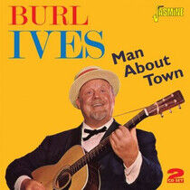 Ives, Burl - Man About Town