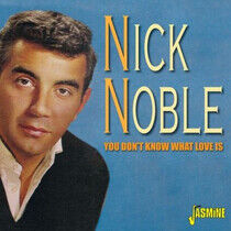 Noble, Nick - You Don't Know What..
