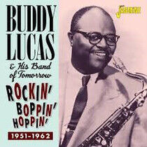 Lucas, Buddy & His Band O - Rockin', Boppin' &..