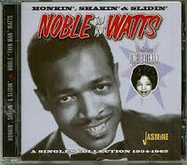 Watts, Noble -Thin Man- - Honkin', Shakin' &..