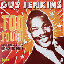 Jenkins, Gus - Too Tough