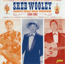 Wooley, Sheb - Goodbye Texas Hello..