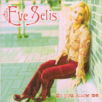 Selis, Eve - Do You Know Me