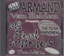 Helden, Armand Van - Old School Junkies
