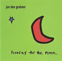 Graham, Jon Dee - Hooray For the Moon
