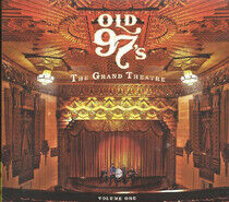 Old 97's - Grand Theatre Vol.1