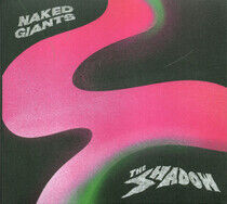 Naked Giants - Shadow
