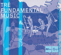 Tre - Fundamental Music