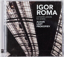 Alkan/Liszt/Prokofiev - Romantic Pieces For Piano
