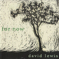 Lewis, David - For Now