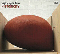 Iyer, Vijay -Trio- - Historicity -Digi-