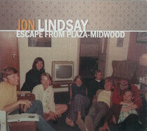 Lindsay, Jon - Escape From Plaza Midwood