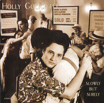 Golightly, Holly - Slowly But Surely