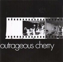 Outrageous Cherry - Outrageous Cherry