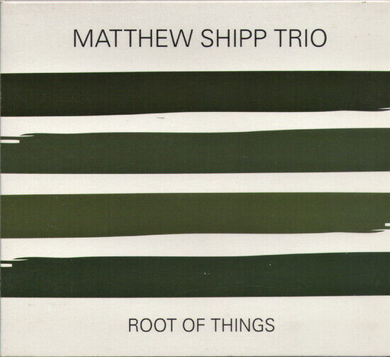 Shipp, Matthew - Root of Things