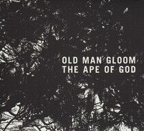 Old Man Gloom - Ape of God Ii