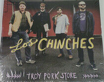 Los Chinches - Troy Pork Store