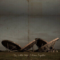 Little Ships - Alone Together