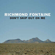 Richmond Fontaine - Don't Skip Out On Me-Ltd-