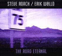 Roach, Steve/Erik Wollo - Road Eternal