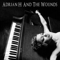 Adrian H & the Wounds - Adrian H & the Wounds