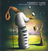 Fang, Forrest - Fata Morgana Dream -Digi-