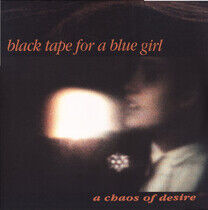Black Tape For a Blue Gir - A Chaos of.. -Coloured-