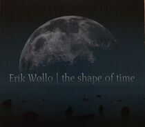 Wollo, Erik - Shape of Time -Digi-