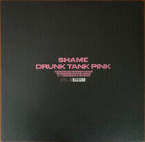 Shame - Drunk Tank.. -Transpar-