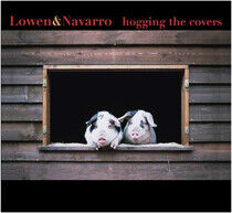 Lowen & Navarro - Hoggin' the Covers