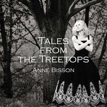 Bisson, Anne - Tales From the.. -Hq-