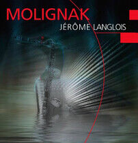 Langlois, Jerome - Molignak