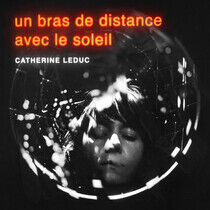 Leduc, Catherine - Un Bras De Distance..