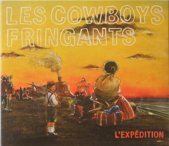 Les Cowboys Fringants - L\'expedition