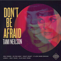 Neilson, Tami - Don't Be Afraid -Digi-