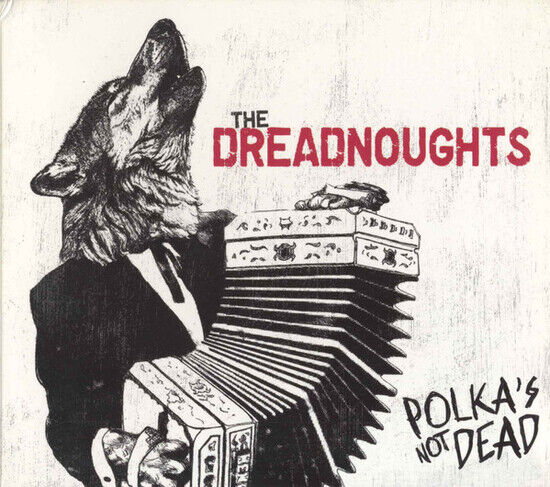 Dreadnoughts - Polka\'s Not Dead