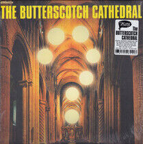 Butterscotch Cathedral - Butterscotch.. -Coloured-