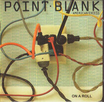 Point Blank - American Express/On a Rol