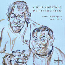 Chestnut, Cyrus - My Father's Hands