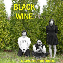 Black Wine - Summer of Indifference