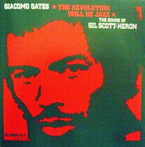 Gates, Giacomo - Revolution Will Be Ja